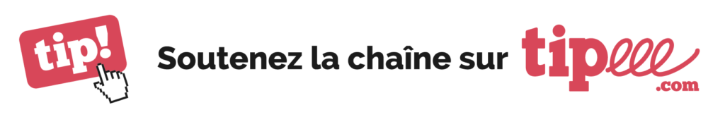 Soutenez la chaîne sur tipeee